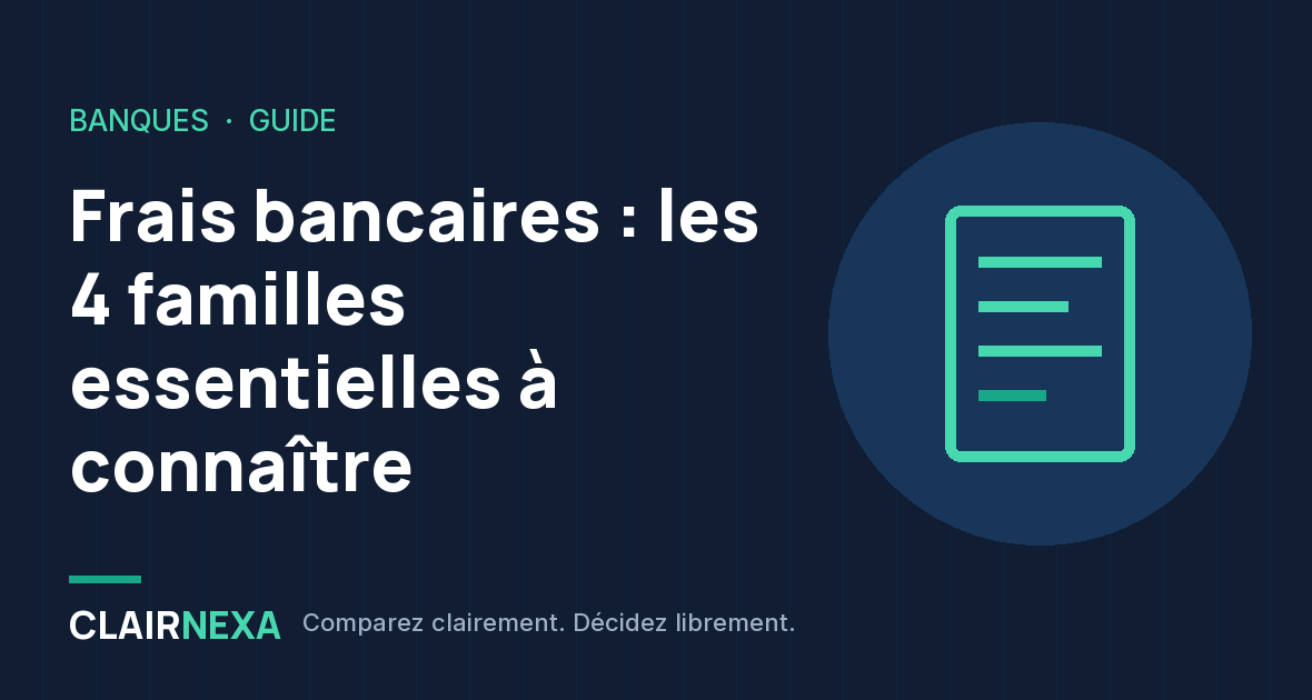 Frais bancaires : les 4 familles essentielles à connaître : visuel du guide Clairnexa avec un relevé de compte stylisé sur fond bleu nuit