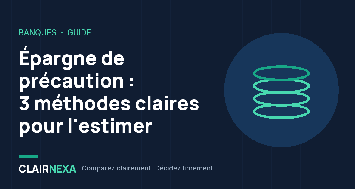 Épargne de précaution : 3 méthodes claires pour l'estimer : visuel du guide Clairnexa avec une pile de pièces stylisée sur fond bleu nuit