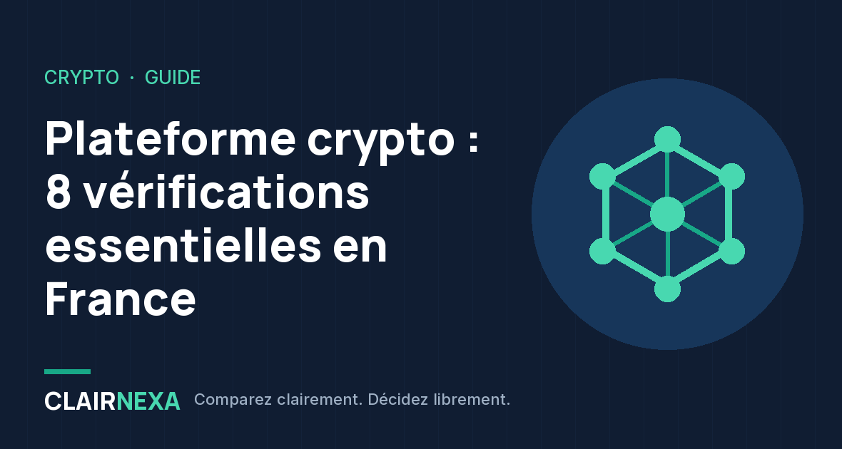 Plateforme crypto : 8 vérifications essentielles en France : visuel du guide Clairnexa avec un réseau de blocs stylisé sur fond bleu nuit