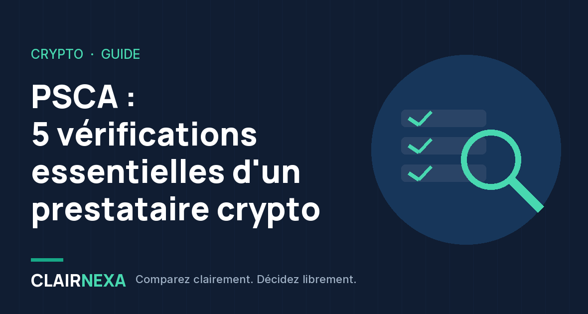 PSCA : 5 vérifications essentielles d'un prestataire crypto : visuel du guide Clairnexa avec une loupe sur une liste cochée sur fond bleu nuit